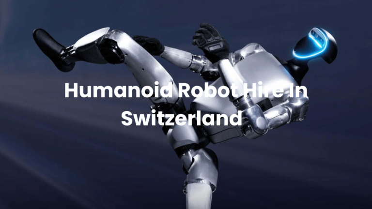 humanoid robot hire in Switzerland